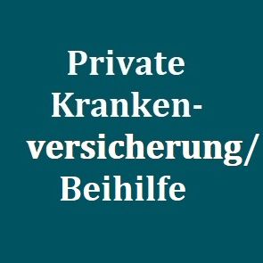 Private Krankenversicherung / Beihilfe